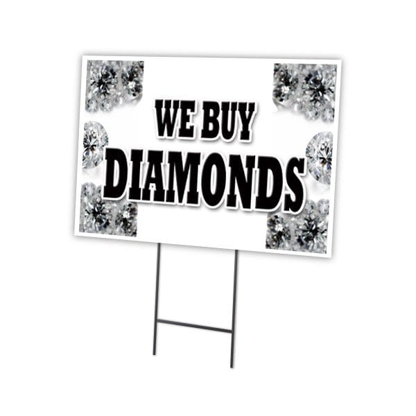 We Buy Diamonds Yard Sign & Stake outdoor plastic coroplast window, C-1216 We Buy Diamonds